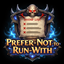 Prefer Not To Run With logo