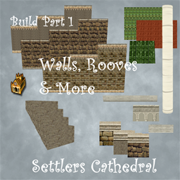 Settlers Cathedral Build Part 1 - Walls, Rooves & More logo