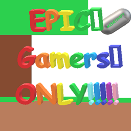 Only For EPIC Gamers!!! logo