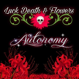 Luck, Death & Flowers Autonomy! logo