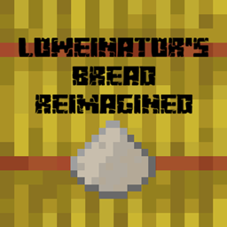 Bread Reimagined - Files - Minecraft Mods - CurseForge