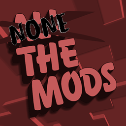 NoneTheMods
