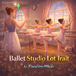 Ballet Studio Lot Trait by KiaraSims4Mods - Tradução PTBR
