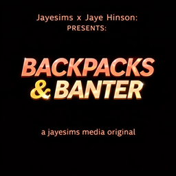 JAYESIMS x Jaye Hinson PRESENTS: BACKPACKS & BANTER project image