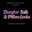 JayESims x Jaye Hinson Presents: Burglar Talk & Pillow Locks logo