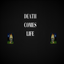 Death Comes Life logo