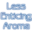 Less Enticing Aroma logo