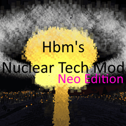 Hbm's Nuclear Tech: Neo Edition - Minecraft Mods - CurseForge