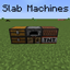 Slab Machines