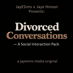 JayESims x Jaye Hinson Presents: Divorced Conversations — A Social Interaction Pack logo