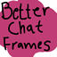 Better Chat Frames logo