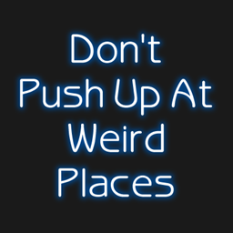 Don't Push Up At Weird Places project image