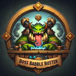 Boss babble buster