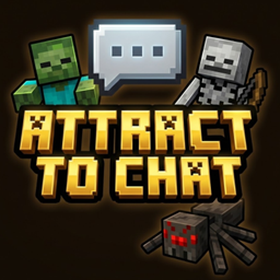 Attract to Chat - Mob Attraction By Chat Messages project image