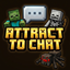 Attract to Chat - Mob Attraction By Chat Messages logo