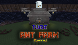 Minecraft: TUBE ANT FARM SURVIVAL , small ant!! project image