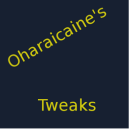 Oharaicaine's Tweaks