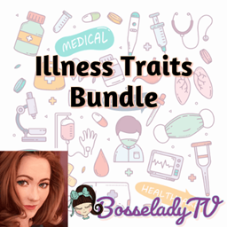 Illness Traits Bundle By BosseladyTV | Chinese Translation