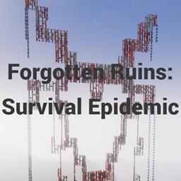 Forgotten Ruins Survival Epidemic (UPDATE) project image