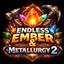 Endless Ember - Metallurgy 2 Bridge logo