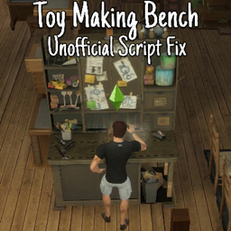 Pied Piper's Toy Making Bench Unofficial Script Fix