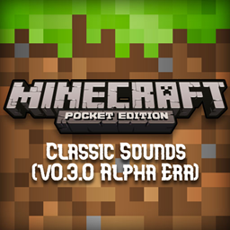 Old Pocket Edition Classic Sounds (v0.3.0 Era) project image