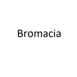 Bromacia