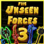 The Unseen Forces III