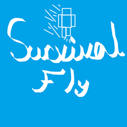 Survival Fly (MxddDev)