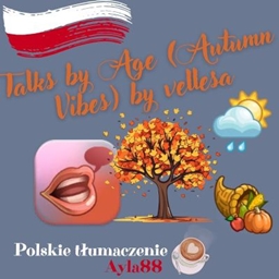 Talks by Age (Autumn Vibes) by vellesa - Polish Translation logo