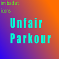 unfair barriers & parkour