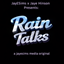 JAYESIMS x JAYE HINSON PRESENTS: RAIN TALKS logo