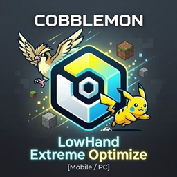 Cobblemon LowHand Extreme Optimize Mobile pc project image