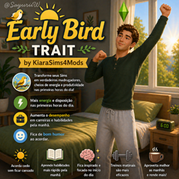 Early Bird Trait by KiaraSims4Mods - Tradução PTBR
