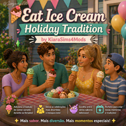 Eat Ice Cream  Tradition by KiaraSims4Mods - Tradução PTBR