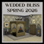 Wedded Bliss - A Spring 2026 Build/Buy Bundle logo