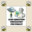 Alien Abduction Pregnancies for Females logo