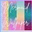 Mermaid Dreams - Mermaid Holographic - Mermaid Glitter Wallpaper logo
