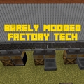 Barely Modded Factory Tech