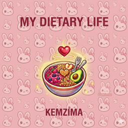 My Dietary Life — Kemzima  / Translated to Spanish by dokimtz