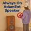 Always On Adam Ent Speaker logo