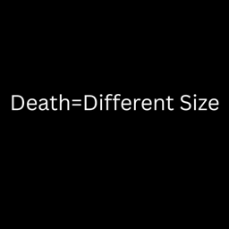 Death=Different Size project image