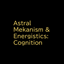 Astral Mekanism & Energistics:Cognition logo