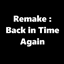 Remake - Back in Time Again logo