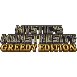 Mystic's Monstrosity - Greedy Edition project image
