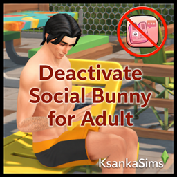 Automatic Social Bunny deactivation for adult Sims project image