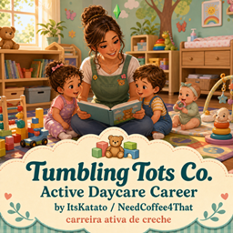 Tumbling Tots Co. - Active Daycare Career by ItsKatato / NeedCoffee4That - Tradução PTBR