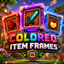 Colored Item Frames + Glowing Item Frames + Glowing Neon Effect logo