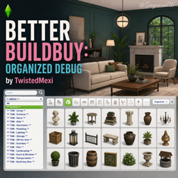 Better BuildBuy: Organized Debug by TwistedMexi - Tradução PTBR project image