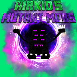 Airkid's Mutant Mobs